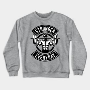 Stronger everyday Crewneck Sweatshirt